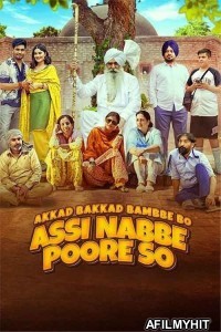 Akkad Bakkad Bambee Bo Assi Nabbe Poore So (2025) Punjabi Movie HDRip