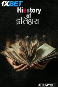 His Story Of Itihaas (2025) Hindi Movie HDTS