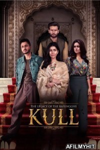 Kull The Legacy Of The Raisingghs (2025) Season 1 Hindi Web Series HDRip