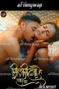 Silsila Hai Pyar Ka (2024) S01 Part 1 Jalva Hindi Hot Web Series