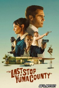 The Last Stop In Yuma County (2024) ORG Hindi Dubbed Movie BlueRay